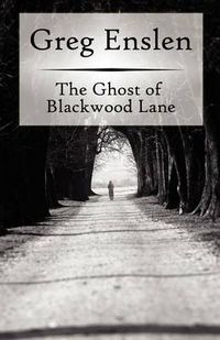 Cover image for The Ghost of Blackwood Lane