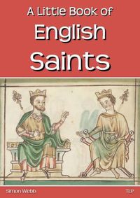 Cover image for A Little Book of English Saints