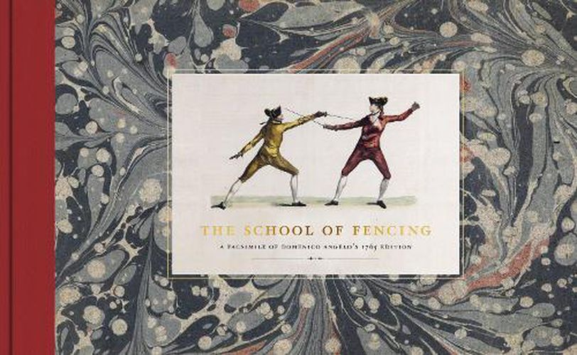 Cover image for The School of Fencing: Domenico Angelo's L'Ecole d'Armes