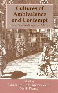 Cover image for Cultures of Ambivalence and Contempt: Studies in Jewish and Non-Jewish Relations