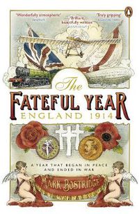 Cover image for The Fateful Year: England 1914