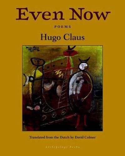 Cover image for Even Now: Poems By Hugo Claus