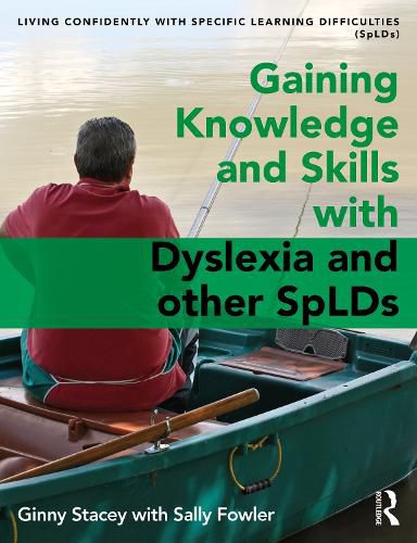 Cover image for Gaining Knowledge and Skills with Dyslexia and other SpLDs