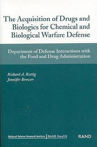 Cover image for The Acquistion of Drugs and Biologics for Chemical and Biological Warfare Defense