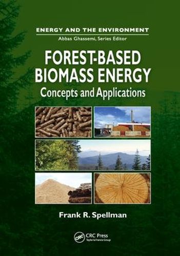 Cover image for Forest-Based Biomass Energy: Concepts and Applications