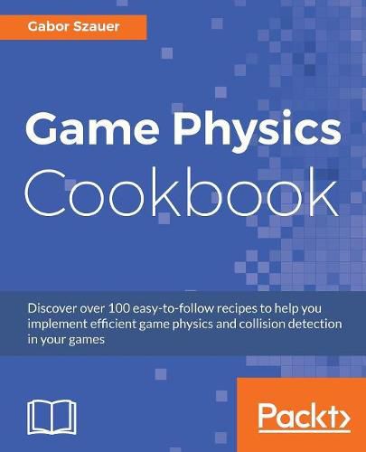 Cover image for Game Physics Cookbook