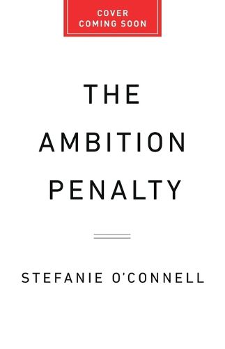 Cover image for The Ambition Penalty