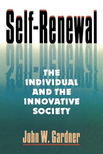 Cover image for Self-Renewal: The Individual and the Innovative Society