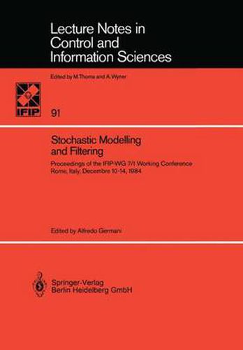 Cover image for Stochastic Modelling and Filtering: Proceedings of the IFIP-WG 7/1 Working Conference, Rome, Italy, December 10-14, 1984