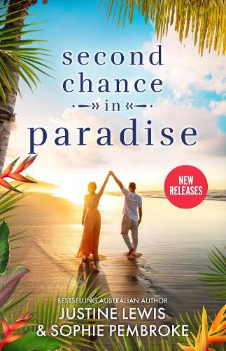 Cover image for Second Chance in Paradise/Dating Her Enemy/Reunion In Tuscany