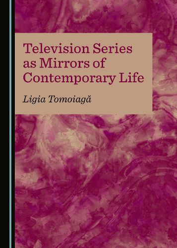 Cover image for Television Series as Mirrors of Contemporary Life