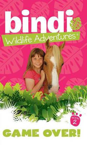 Bindi Wildlife Adventures 2: Game Over!