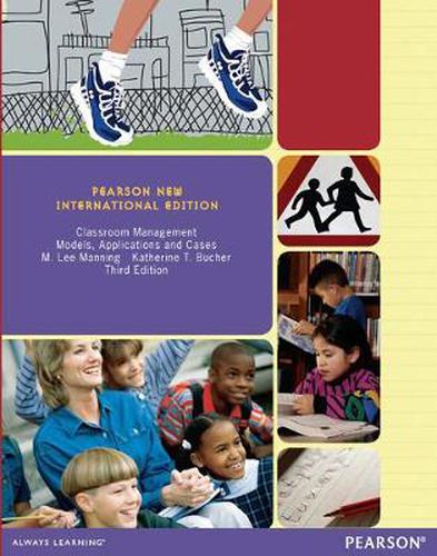 Cover image for Classroom Management: Models, Applications and Cases: Pearson New International Edition