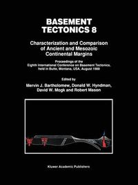 Cover image for Basement Tectonics 8: Characterization and Comparison of Ancient and Mesozoic Continental Margins