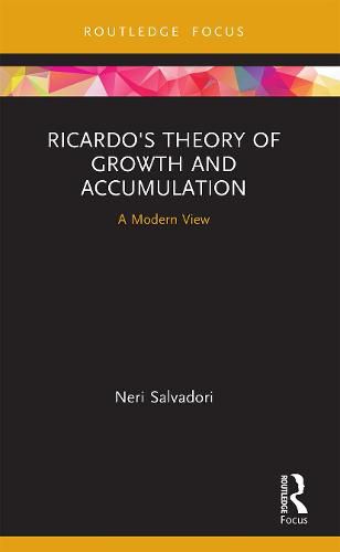Cover image for Ricardo's Theory of Growth and Accumulation: A Modern View