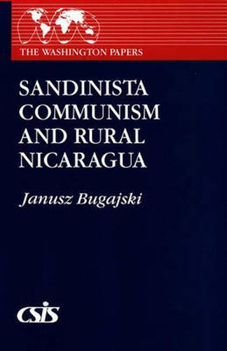 Cover image for Sandinista Communism and Rural Nicaragua