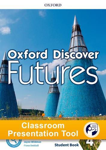 Cover image for Oxford Discover Futures Level 4 Student Book Classroom Presentation Tool