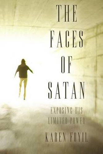 Cover image for The Faces of Satan: Exposing His Limited Power