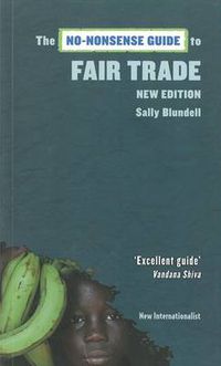 Cover image for The No-Nonsense Guide to Fair Trade: New Edition