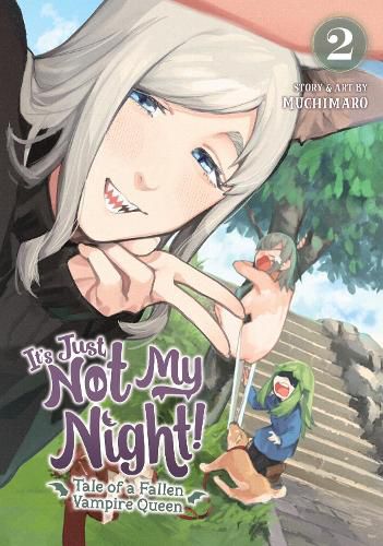 Cover image for It's Just Not My Night! - Tale of a Fallen Vampire Queen Vol. 2