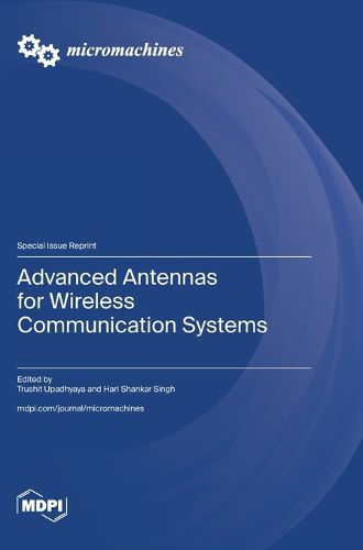Cover image for Advanced Antennas for Wireless Communication Systems