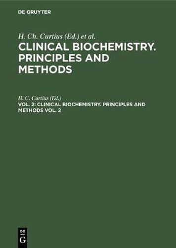 Clinical biochemistry. Principles and methods. Vol. 2