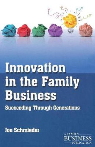 Cover image for Innovation in the Family Business: Succeeding Through Generations