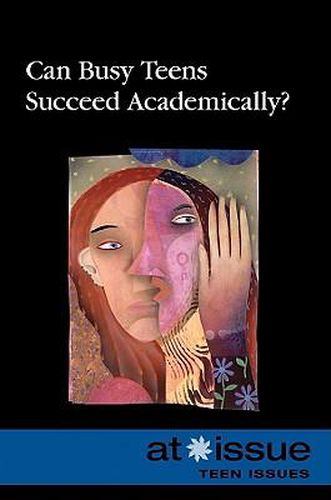 Cover image for Can Busy Teens Succeed Academically?