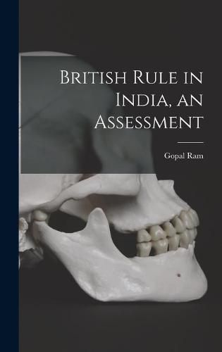 Cover image for British Rule in India, an Assessment