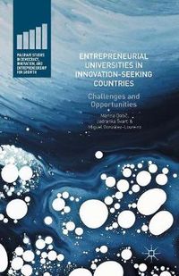 Cover image for Entrepreneurial Universities in Innovation-Seeking Countries: Challenges and Opportunities