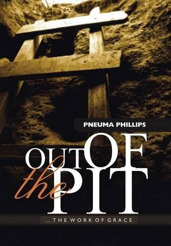 Cover image for Out of the Pit: The Work of Grace