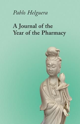 Cover image for A Journal of the Year of the Pharmacy: Four Express Scripts (and a Preamble)