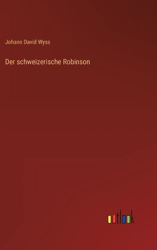 Cover image for Der schweizerische Robinson