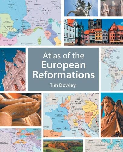 Atlas of the European Reformations