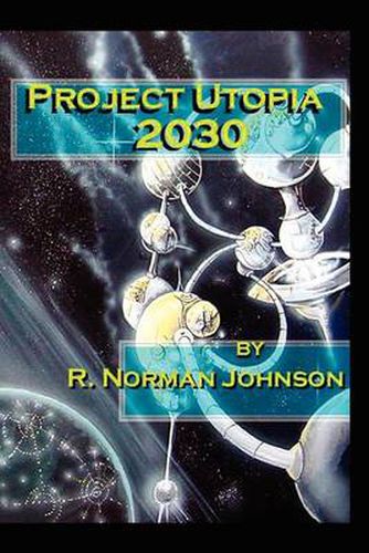 Cover image for Project Utopia 2030