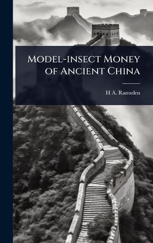 Cover image for Model-insect Money of Ancient China