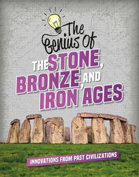 Cover image for The Genius of the Stone, Bronze, and Iron Ages