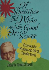Cover image for Of Sneetches and Whos and the Good Dr seuss
