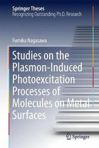 Cover image for Studies on the Plasmon-Induced Photoexcitation Processes of Molecules on Metal Surfaces