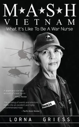 Cover image for M*A*S*H Vietnam: What It's Like to Be a War Nurse