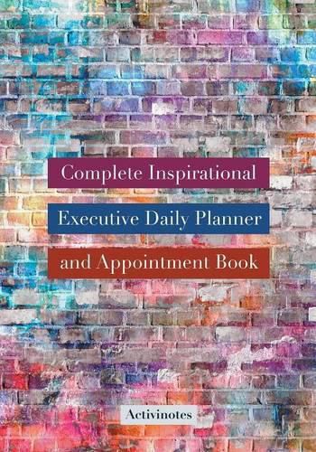 Cover image for Complete Inspirational Executive Daily Planner and Appointment Book