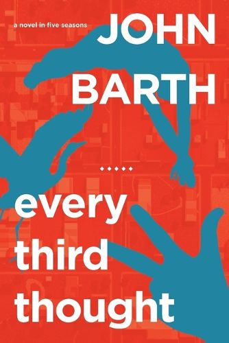 Cover image for Every Third Thought: A Novel in Five Seasons