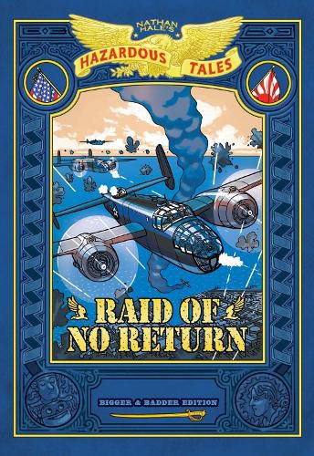 Cover image for Raid of No Return: Bigger & Badder Edition (Nathan Hale's Hazardous Tales #7)