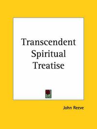 Cover image for Transcendent Spiritual Treatise