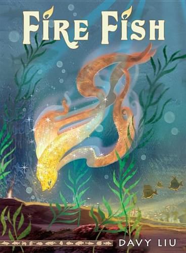 Cover image for Fire Fish: The Invisible Tails Series: The Invisible Tails Series