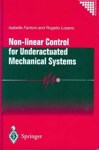 Cover image for Non-linear Control for Underactuated Mechanical Systems