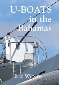 Cover image for U-Boats in the Bahamas