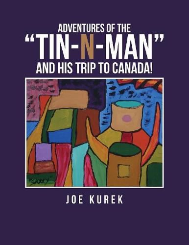 Cover image for Adventures of the Tin-N-Man and His Trip to Canada!