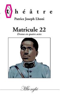 Cover image for Matricule 22: Drame en quatre actes