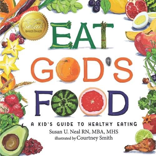 Cover image for Eat God's Food: Kids Activity Guide to Healthy Eating